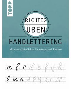 TOPP Kreativbuch: Richtig üben Handlettering